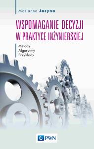 Okładka książki Wspomaganie decyzji w praktyce inżynierskiej