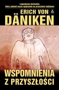 Wspomnienia z przyszłości. Autor: Däniken von Erich. Dobreksiazki.pl Okładka książki Wspomnienia z przyszłości