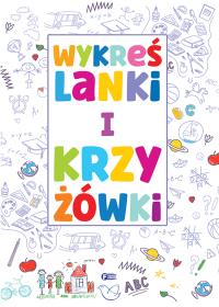 Wykreślanki i krzyżówki. Autor: Praca zbiorowa. Dobreksiazki.pl Okładka książki Wykreślanki i krzyżówki