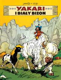 Yakari i biały bizon T.2. Autor: Job, DERIB, Maria Mosiewicz. Dobreksiazki.pl Okładka książki Yakari i biały bizon T.2