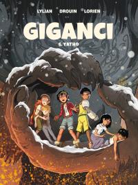 Yatho. Giganci. Tom 6. Autor: Lylian, Paul Drouin. Dobreksiazki.pl Okładka książki Yatho. Giganci. Tom 6