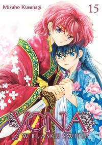 Yona w blasku świtu. Tom 15. Autor: Mizuho Kusanagi. Dobreksiazki.pl Okładka książki Yona w blasku świtu. Tom 15