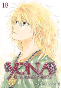 Yona w blasku świtu. Tom 18. Autor: Mizuho Kusanagi. Dobreksiazki.pl Okładka książki Yona w blasku świtu. Tom 18