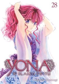 Yona w blasku świtu. Tom 28. Autor: Mizuho Kusanagi. Dobreksiazki.pl Okładka książki Yona w blasku świtu. Tom 28