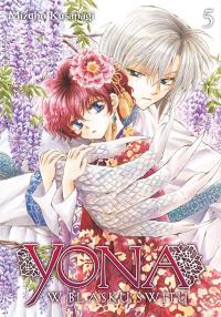Yona w blasku świtu. Tom 5. Autor: Mizuho Kusanagi. Dobreksiazki.pl Okładka książki Yona w blasku świtu. Tom 5