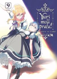 Yuri to moja praca! Tom 9. Autor: Miman. Dobreksiazki.pl Okładka książki Yuri to moja praca! Tom 9