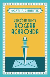 Zabójstwo Rogera Ackroyda wyd. specjalne. Autor: Agatha Christie. Dobreksiazki.pl Okładka książki Zabójstwo Rogera Ackroyda wyd. specjalne