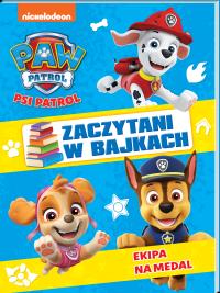Zaczytani w bajkach. Psi Patrol. Ekipa na medal Zaczytani w bajkach. Autor: Opracowanie zbiorowe. Dobreksiazki.pl Okładka książki Zaczytani w bajkach. Psi Patrol. Ekipa na medal Zaczytani w bajkach