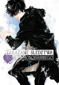 Zakazane śledztwa Rona Kamonohashiego. Tom 5. Autor: Akira Amano. Dobreksiazki.pl Okładka książki Zakazane śledztwa Rona Kamonohashiego. Tom 5