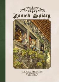 Zamek Śpiący. Autor: Linda Medley. Dobreksiazki.pl Okładka książki Zamek Śpiący