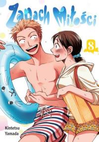 Zapach Miłości. Tom 8. Autor: Kintetsu Yamada. Dobreksiazki.pl Okładka książki Zapach Miłości. Tom 8