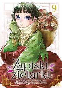 Zapiski zielarki. Tom 9. Autor: Ikki Nanao, Natsu Hyuuga, Nekokurage. Dobreksiazki.pl Okładka książki Zapiski zielarki. Tom 9