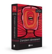 Zarażeni dźwiękiem. Autor: Trzciński Stanisław. Dobreksiazki.pl Okładka książki Zarażeni dźwiękiem