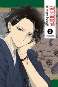 Zatracony w innym świecie. Tom 3. Autor: Hiroshi Noda, Takahiro Wakamatsu. Dobreksiazki.pl Okładka książki Zatracony w innym świecie. Tom 3