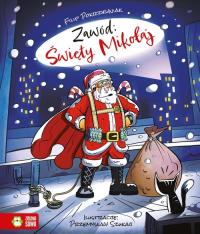 Zawód: Święty Mikołaj. Autor: Filip Pokrzywniak. Dobreksiazki.pl Okładka książki Zawód: Święty Mikołaj