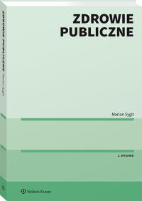 Zdrowie publiczne. Autor: Sygit Marian. Dobreksiazki.pl Okładka książki Zdrowie publiczne