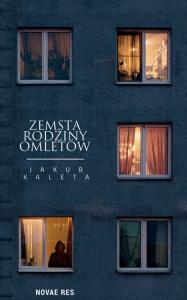 Zemsta rodziny Omletów. Autor: Jakub Kaleta. Dobreksiazki.pl Okładka książki Zemsta rodziny Omletów