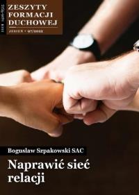Zeszyty Formacji Duchowej nr 97 Naprawić sieć... Autor: Bogusław Szpakowski SAC. Dobreksiazki.pl Okładka książki Zeszyty Formacji Duchowej nr 97 Naprawić sieć..