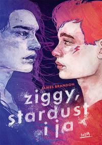 Ziggy, Stardust i ja. Autor: James Brandon. Dobreksiazki.pl Okładka książki Ziggy, Stardust i ja