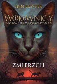 Zmierzch. Wojownicy. Nowa przepowiednia. Tom 5 wyd. 2022. Autor: Erin Hunter. Dobreksiazki.pl Okładka książki Zmierzch. Wojownicy. Nowa przepowiednia. Tom 5 wyd. 2022