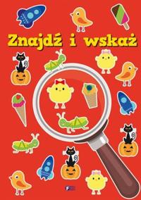 Znajdź i wskaż - uszkodzone. Autor: Opracowanie zbiorowe. Dobreksiazki.pl Okładka książki Znajdź i wskaż - uszkodzone