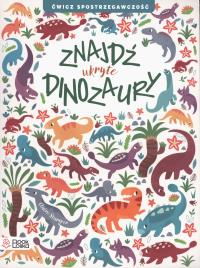 Okładka książki Znajdź ukryte dinozaury