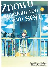 Znowu miałam ten sam sen. Tom 2. Autor: Izumi Kirihara, Yoru Sumino. Dobreksiazki.pl Okładka książki Znowu miałam ten sam sen. Tom 2