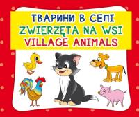 Okładka książki Zwierzęta na wsi. Тварини в селі. Village animals