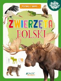 Zwierzęta Polski. Autor: Zagnińska Maria. Dobreksiazki.pl Okładka książki Zwierzęta Polski