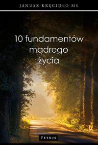 Okładka książki 10 fundamentów mądrego życia