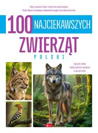 Okładka książki 100 najciekawszych zwierząt Polski - uszkodzone