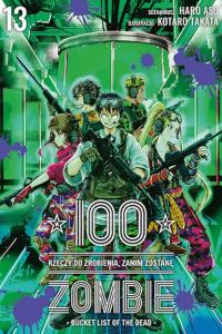 100 rzeczy do zrobienia, zanim zostanę zombie. Tom 13. Autor: Haro Asou, Koutarou Takata. Dobreksiazki.pl Okładka książki 100 rzeczy do zrobienia, zanim zostanę zombie. Tom 13