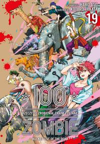 Okładka książki 100 rzeczy do zrobienia, zanim zostanę zombie. Tom 19