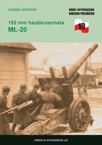 152 mm Haubicoarmata  MŁ-20. Autor: Szostek Leszek. Dobreksiazki.pl Okładka książki 152 mm Haubicoarmata  MŁ-20