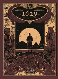 1629 albo przerażająca historia rozbitków z Dżakarty. Czerwona wyspa. Tom 2. Autor: Dorison Xavier, Thimothe Montaigne. Dobreksiazki.pl Okładka książki 1629 albo przerażająca historia rozbitków z Dżakarty. Czerwona wyspa. Tom 2
