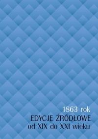 Okładka książki 1863 rok - edycje źródłowe od XIX do XXI wieku