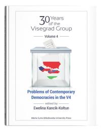 30 years of the Visegrad Group. Volume 4: Problems of Contemporary Democracies in V4. Wydawca: UMCS. Dobreksiazki.pl Opakowanie 30 years of the Visegrad Group. Volume 4: Problems of Contemporary Democracies in V4