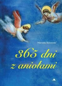 365 dni z aniołami. Autor: Marcello Stanzione. Dobreksiazki.pl Okładka książki 365 dni z aniołami