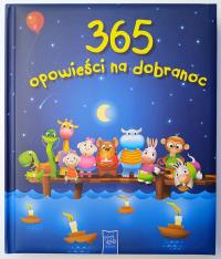 365 opowieści na dobranoc. Autor: Opracowanie zbiorowe. Dobreksiazki.pl Okładka książki 365 opowieści na dobranoc