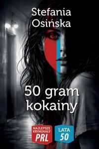 Okładka książki 50 gram kokainy