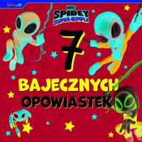 Okładka książki 7 bajecznych opowiastek. Marvel Spidey i Super-kumple