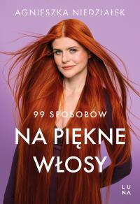 Okładka książki 99 sposobów na piękne włosy