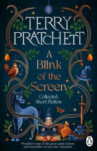 A Blink of the Screen. Autor: Terry Pratchett. Dobreksiazki.pl Okładka książki A Blink of the Screen