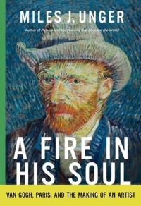 A Fire in His Soul. Autor: Unger Miles J.. Dobreksiazki.pl Okładka książki A Fire in His Soul