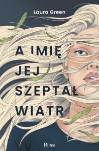Okładka książki A imię jej szeptał wiatr