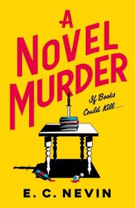 A Novel Murder. Autor: Nevin E.C.. Dobreksiazki.pl Okładka książki A Novel Murder