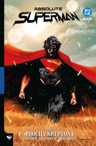 Okładka książki Absolute Superman. Prochy Kryptona. Tom 1