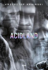 Okładka książki Acidland