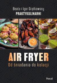 Okładka książki Air fryer. Od śniadania do kolacji