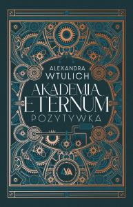 Okładka książki Akademia Eternum. Pozytywka
